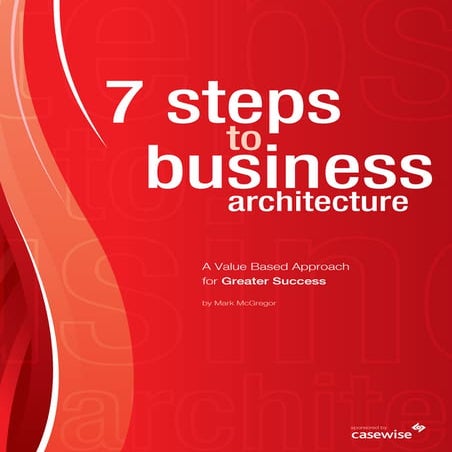 Casewise - 7 steps to business architecture