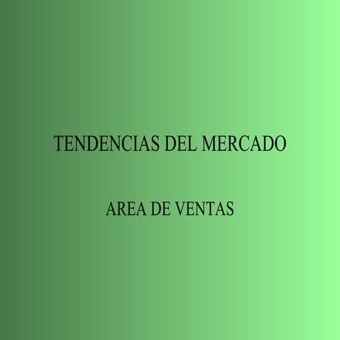 7.tendencias del mercado