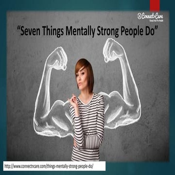 7 Things Mentally Strong People Do