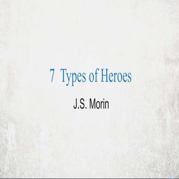 7 Types of Heroes