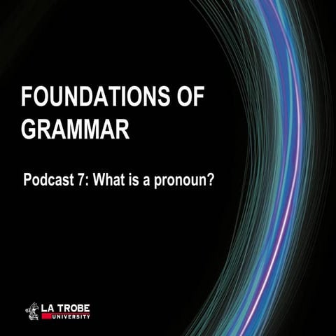 Foundations of Grammar 7: What is a pronoun?