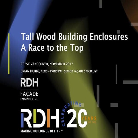 Tall Wood Building Enclosures - A Race To the Top