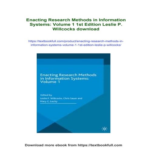 Enacting Research Methods in Information Systems: Volume 1 1st Edition Leslie...