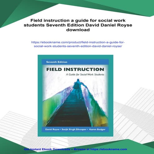 Field instruction a guide for social work students Seventh Edition David Dani...