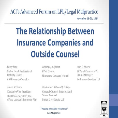 The Relationship Between Insurance Companies and Outside Counsel 