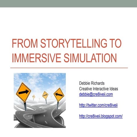 OLC13 704 From Storytelling to Immersive Simulation