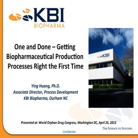 Getting Biopharmaceutical Production Processes Right the First Time
