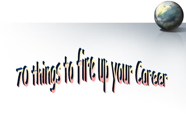Fire up your career