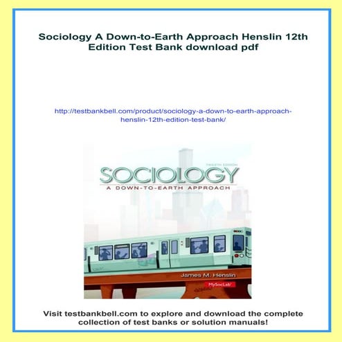 Sociology A Down-to-Earth Approach Henslin 12th Edition Test Bank