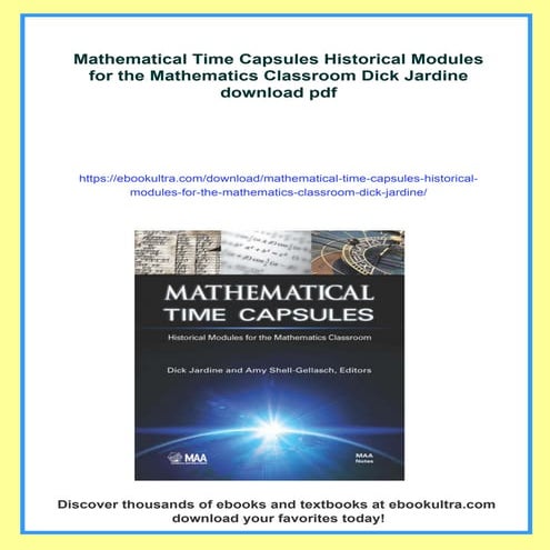 Mathematical Time Capsules Historical Modules for the Mathematics Classroom D...