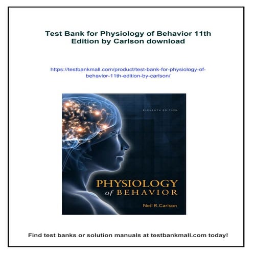 Test Bank for Physiology of Behavior 11th Edition by Carlson | PDF