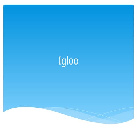 Igloo | PPTX