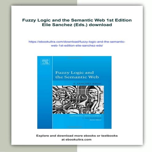Fuzzy Logic and the Semantic Web 1st Edition Elie Sanchez (Eds.)