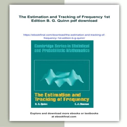 The Estimation and Tracking of Frequency 1st Edition B. G. Quinn
