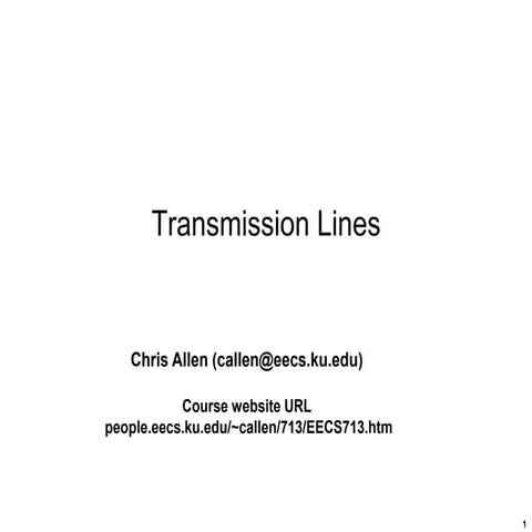 713_Transmission_Lines-F15.ppt