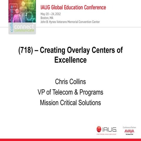 718   creating overlay centers of excellence