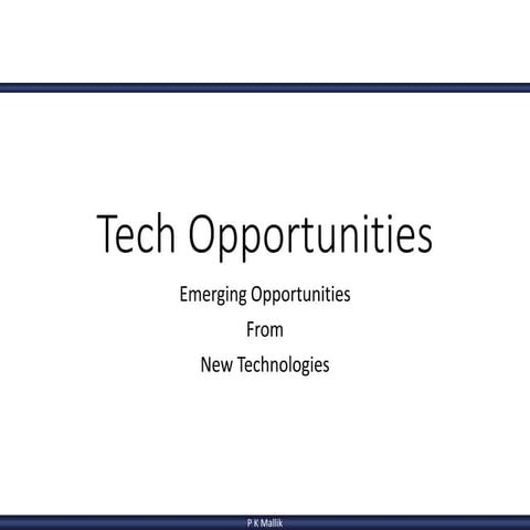 Opportunities in New Technologies