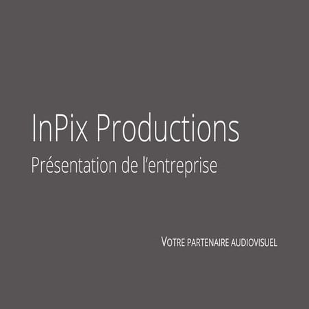 Présentation-InPix-Productions-2015 | PDF