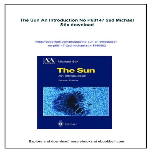 The Sun An Introduction No P68147 2ed Michael Stix | PDF