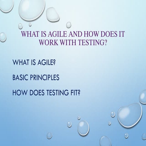 What is Agile and how does it work with Testing