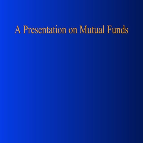 7204955 mutual-funds-ppt