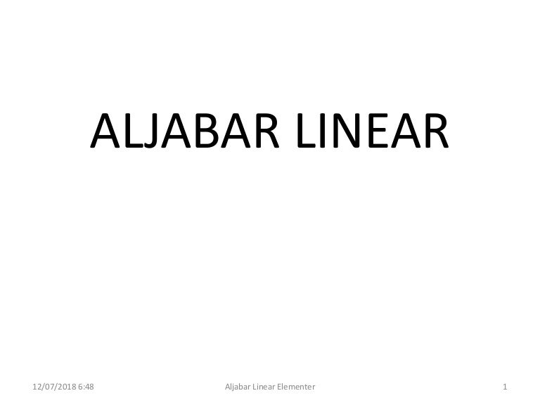 Matriks Dan Operasinya Aljabar Linear Elementer