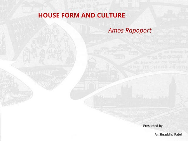 720801730-House-Form-aaaand-Culture.pptx