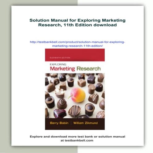 Solution Manual for Exploring Marketing Research, 11th Edition