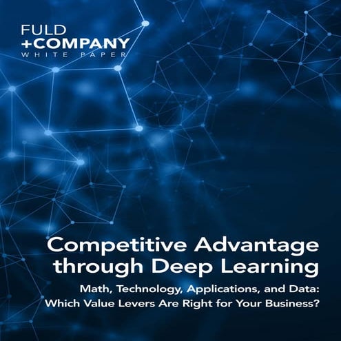 CompetitiveAdvantageThroughDeepLearning (white paper)