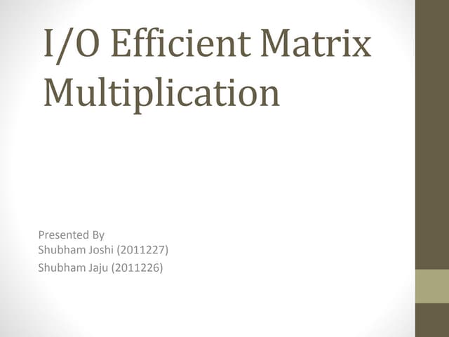 IOEfficientParalleMatrixMultiplication_present