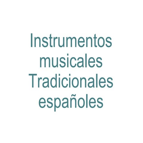 Instrumentos tradicionales españoles