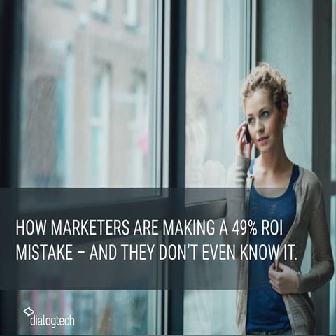How Marketers are Making a 49% ROI Mistake - and They Don't Even Know It