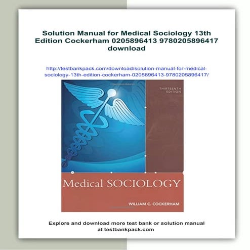 Solution Manual for Medical Sociology 13th Edition Cockerham 0205896413 97802...