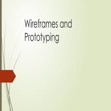 732771599-Wireframes-and-Prototyping.pptx