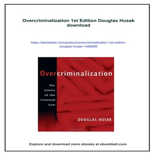 Overcriminalization 1st Edition Douglas Husak | PDF