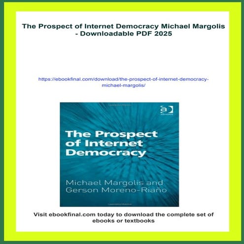 The Prospect of Internet Democracy Michael Margolis | PDF