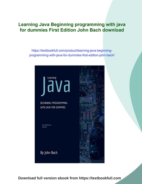 Learning Java Beginning programming with java for dummies First Edition John ...