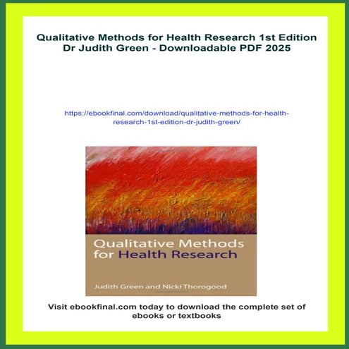 Qualitative Methods for Health Research 1st Edition Dr Judith Green | PDF