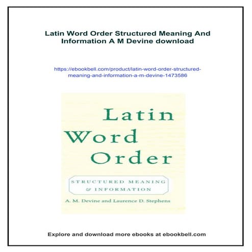 Latin Word Order Structured Meaning And Information A M Devine