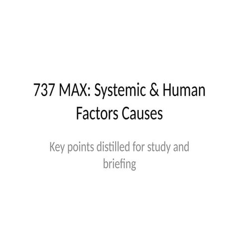 737 MAX Systemic as it relates to Human Factors.pptx