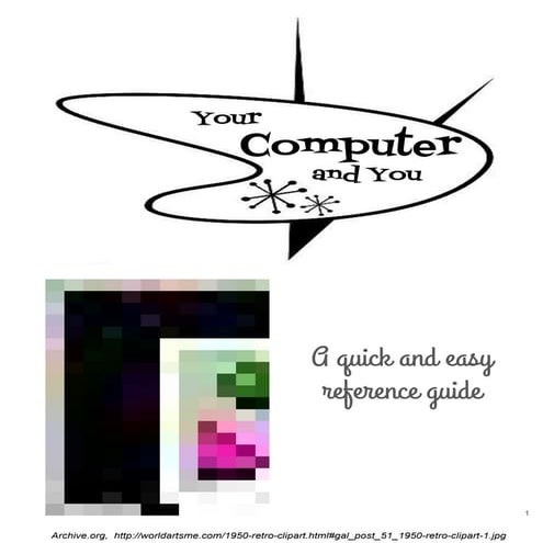 Your Computer and You Reference Guide