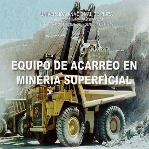 74049543 equipo-de-acarreo-en-mineria-superficial