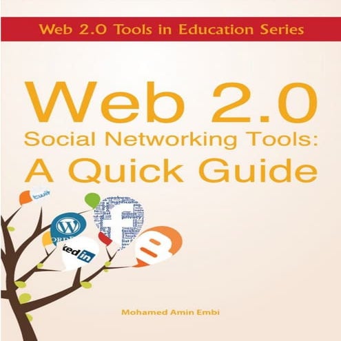 Web 2.0 Social Networking Tools: A Quick Guide