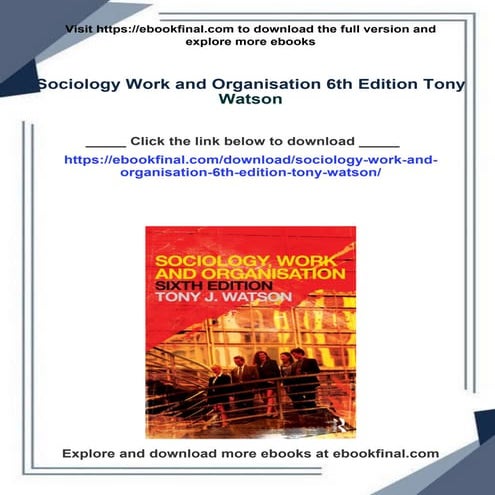 Download full Sociology Work and Organisation 6th Edition Tony Watson ebook a...