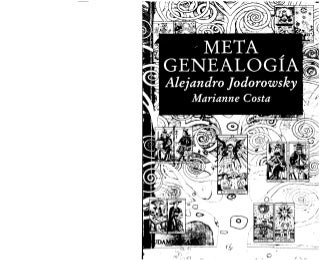 74850673 alejandro-jodorowsky-metagenealogia
