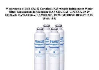 TOP MARKET Waterspecialist NSF 53&42 Certified DA29-00020B Refrigerator Water Filter  Replacement for Samsung HAF-CIN  HAF-CINEXP  DA29-00020AB  DA97-08006A  DA2900020B  RF28HMEDBSR  RF4287HARS (Pack of 4) 