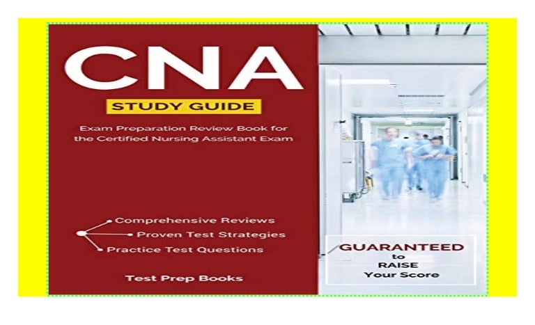 CNA Study Guide: Exam Preparation Review Book for the Certified Nurs…