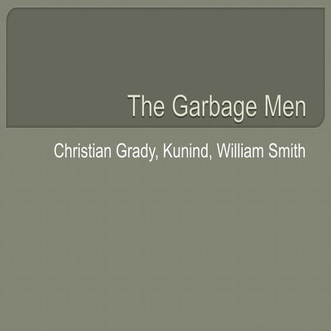 The Garbage Men