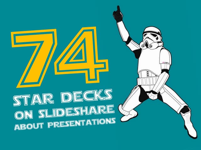 74 Star Decks on Slideshare