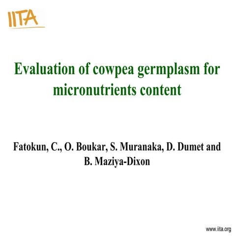Evaluation of cowpea germplasm for micronutrients content